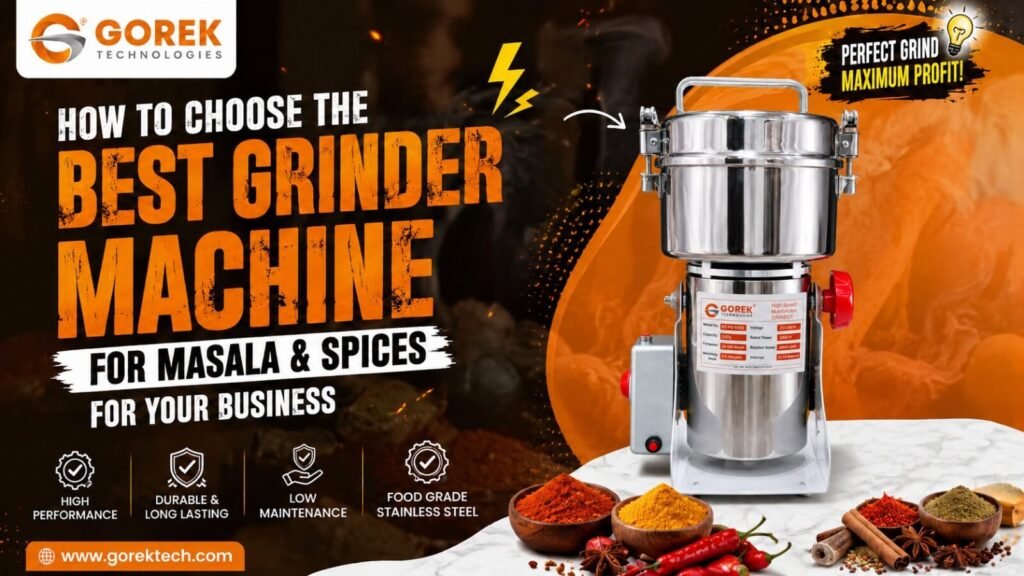 How To Choose Best Grinder Machine For Masala And Spices 2026