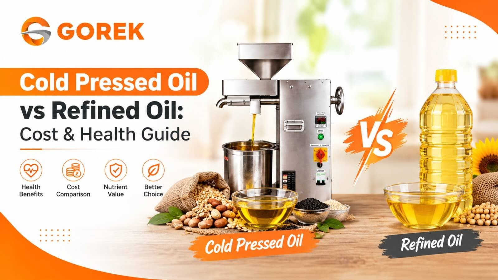Cold Pressed Oil VS Refined Oil